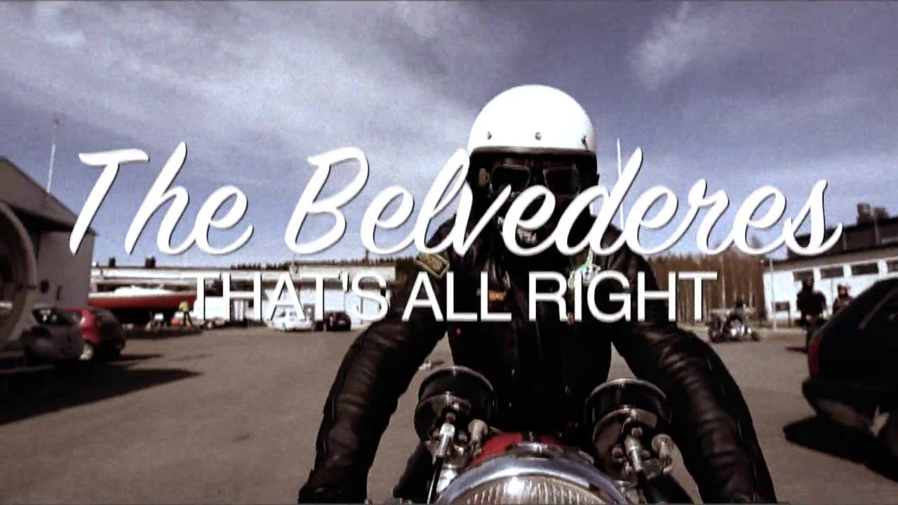 The Belvederes   That's All Right