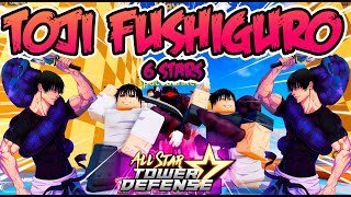🔥TOJI FUSHIGURO 6 STARS SHOWCASE🔥🌟ALL STAR TOWER DEFENSE 🌟#roblox