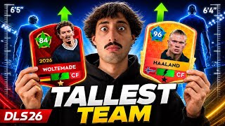 I Built the Tallest Team in DLS26… and Became the Player I Hate