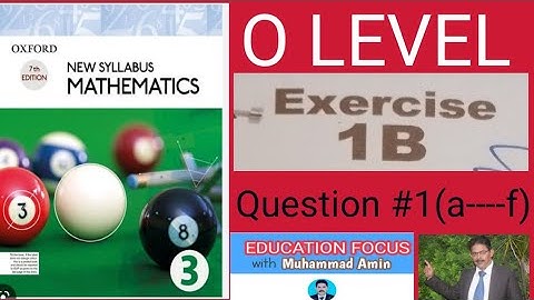 OXFORD 7TH EDITION NEW SYLLABUS MATHEMATICS 3 EXERCISE 1B#Question#1(1a,1b,1c,1d,1e,1f)#D3 MATH EX1B