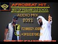 AFROBEAT HIT//BEST OF PSQUARE OLD SCHOOL  MIX BY [DJ JOJO] FT.PSQUARE.