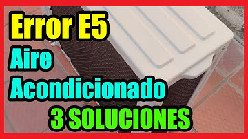 Error E5 Aire Acondicionado I 3 Soluciones 2025