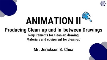 Animation II - Lesson 3 (Clean up Drawing Requirements)