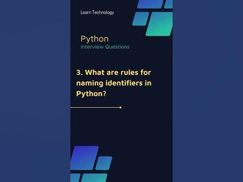 Rules for naming identifiers in Python | Python interview question | # ...