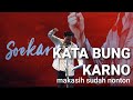 Kata bung karno  peri sandi huizche