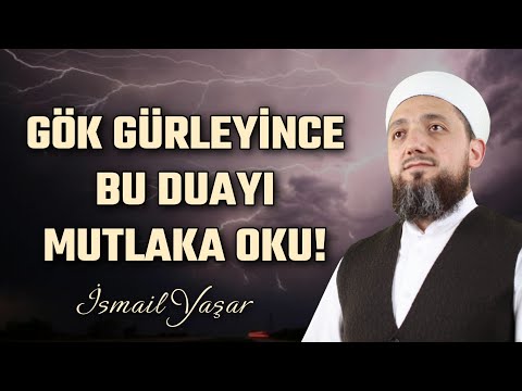 Gök Gürleyince Okunacak Dua!