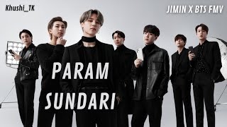 Park Jimin~Param Sundari | BTS Jimin Hindi Song Mix FMV | BTS X Bollywood