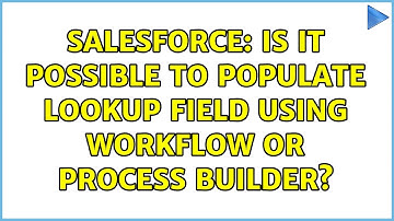 Salesforce: Is it possible to populate lookup field using Workflow or Process builder?