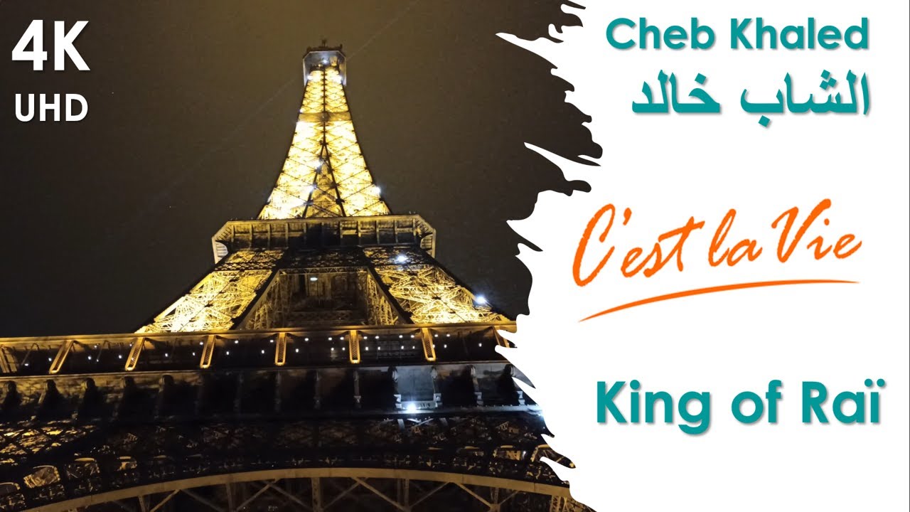 Cheb Khaled- C’Est La Vie الشاب خالد – TIGW