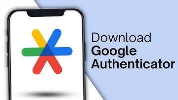 How To Download Google Authenticator App On Android (2025)