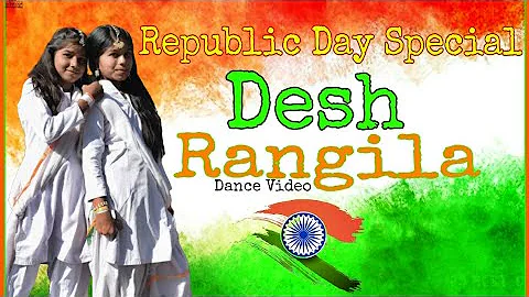 Des Rangila / Dance Video / Urvashi Sahu / Shreya Sahu / Republic Day Special Video