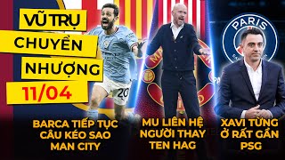 VŨ TRỤ CHUYỂN NHƯỢNG 11/04: MU LIÊN HỆ NGƯỜI THAY TEN HAG, BARCA CÂU KÉO SILVA, XAVI Ở RẤT GẦN PSG ?