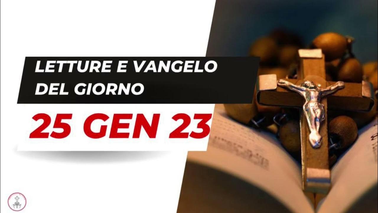 Letture e Vangelo del Rito Ambrosiano del giorno 25 Gennaio 2023 YouTube