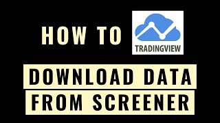 How to Download TradingView Screener Data