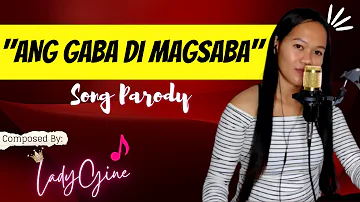 ANG GABA DI MAGSABA by LadyGine - Bisaya Version