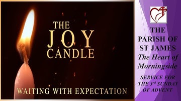 Service for the 3rd Sunday of Advent 13th December 2020