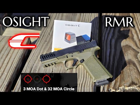 Osight C Review & Shoot RMR Multi Reticle Pistol Red Dot Sight