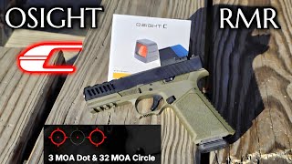 Osight C Review & Shoot RMR Multi Reticle Pistol Red Dot Sight