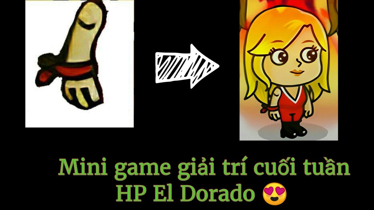 HP El Dorado ~ Mini game cuối tuần vui vẻ - YouTube