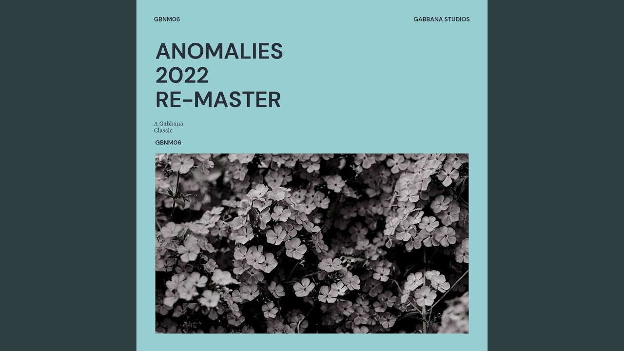 Anomalies 2022 Remaster
