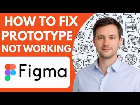 How to Fix Figma Prototype Not Working Full Guide 2026