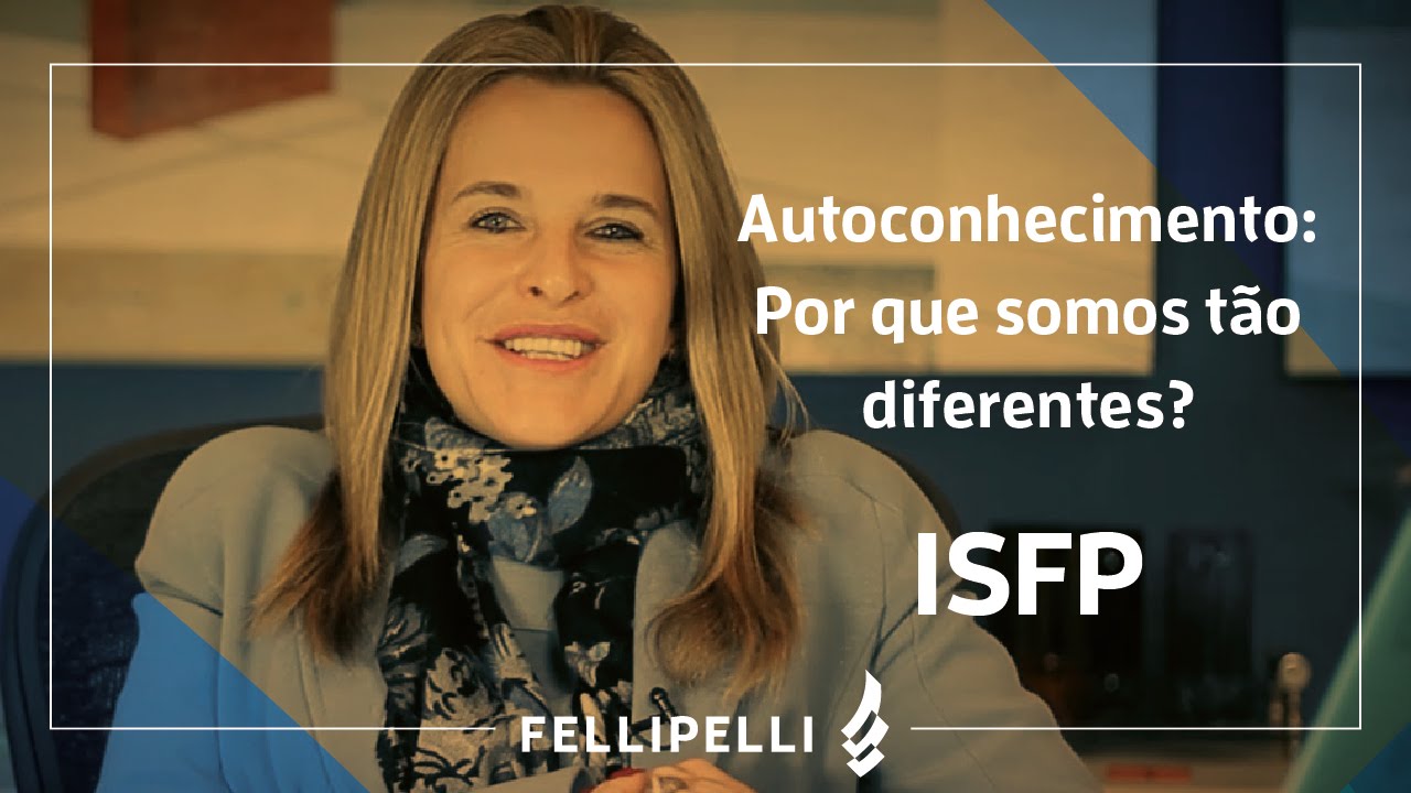 ISFP -  Tipo Psicológico do MBTI - Fellipelli Consultoria