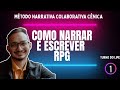 COMO NARRAR RPG E ESCREVER HISTÓRIAS CRIATIVAS