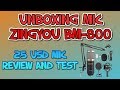 Mic unboxing 25 usd zingyou bm800 unboxing  review and test