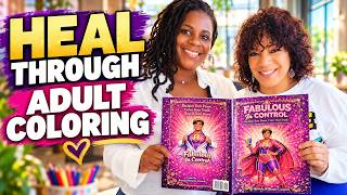How Adult Coloring Books Can Help You Heal & Tell Your Story - Fabulous in Control