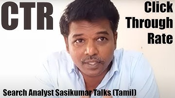 SEO Class 24.7: What is Click Through Rate (CTR)? Search Analyst Sasikumar Talks ( Tamil ) (Part 1)