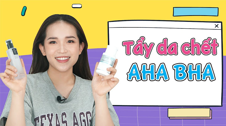 Đánh giá tẩy da chết hóa học bha