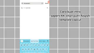 Buat intro seperti Kak Jihan putri Aisyah |Template Capcut