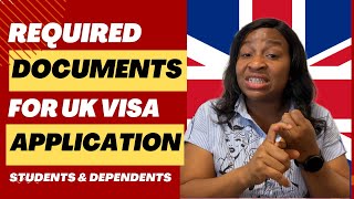 Required Documents for UK Student Visa Application and The Dependents Visa