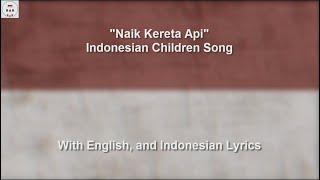 Naik Kereta Api - Indonesian Children Song - Rare Recording - With Lyrics