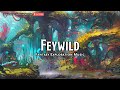 Feywild | D&D/TTRPG Music | 1 Hour