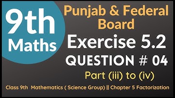 Exercise 5.2 Question 4 Part 3 and 4 || Class 9th Math || Punjab Board Maths |  Chapter 5 | Matric