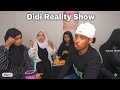 DIDI Reality Show DDG Day 01 Episode 13 Wakhtiga Cashada