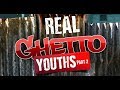 Real ghetto youth part 2 official full movie