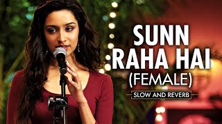 Download lagu Sun Raha Hai Na Tu (Female Version) Slow & Reverb | Shreya Ghoshal | Shraddha Kapoor | Aashiqui 2