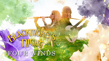 Blackmore's Night - "Four Winds" (Official Lyric Video) - New Album OUT NOW