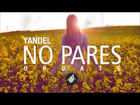 Wisin Ft. Yandel - NO PARES (OFICIAL REMIX) | WISIN Y YANDEL 2017