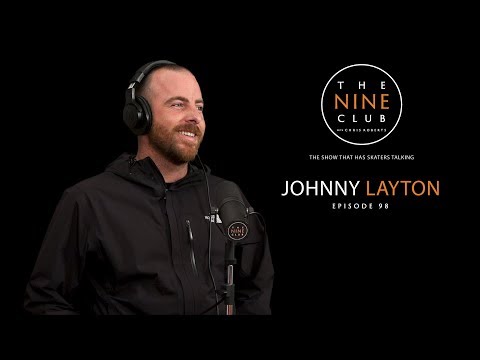 Johnny Layton | The Nine Club With Chris Roberts - Episode 98