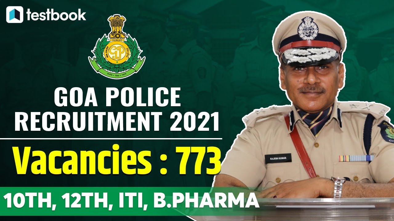 Goa Police Recruitment 2021 | Goa Police Constable Vacancy, Eligibility, Selection Process, Salary