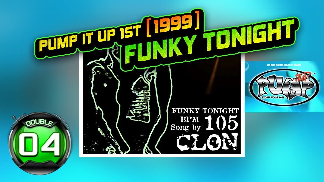 [PUMP IT UP 1st Dance Floor] Funky Tonight - CLON (펑키 투나잇 - 클론) D4 | FREESTYLE (Double) ✔