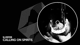 Sleeper - Calling On Spirits