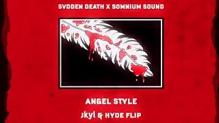 SVDDEN DEATH & Somnium Sound - Angel Style (Jkyl & Hyde Flip) [Free Download]