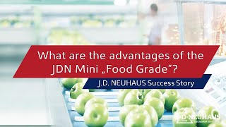 J.D. NEUHAUS Group - Advantages of the JDN Mini Food Grade - English Subtitles