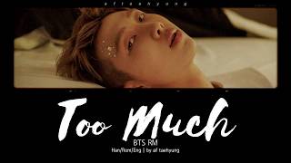 BTS RM - Too Much (Color Coded Lyrics/Han/Rom/Eng)