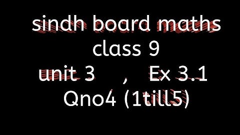 sindh board maths class 9 || unit 3 || ex 3.1 question no 4