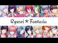 [B-Project] Ryusei*Fantasia (流星*ファンタジア) - Lyrics (Kan/Rom)